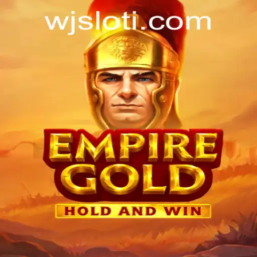 EmpireGold: An Immersive Adventure with Wjslot