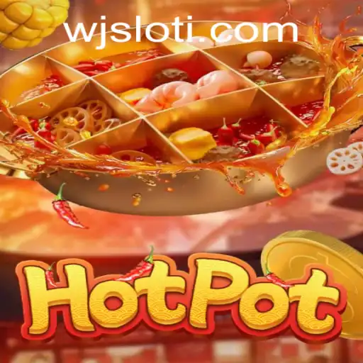 Discover the Excitement of Hotpot: A Wjslot Adventure