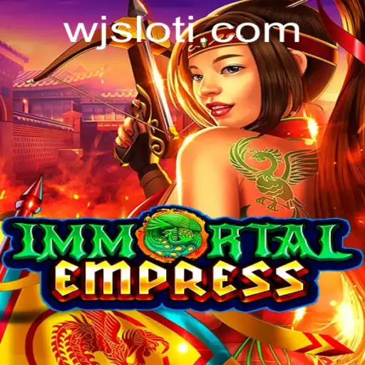 ImmortalEmpress: Unveiling the Mysteries of WJslot's New Game