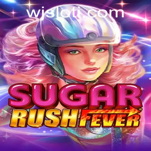 Explore the Thrilling World of SugarRushFever with WJSlot