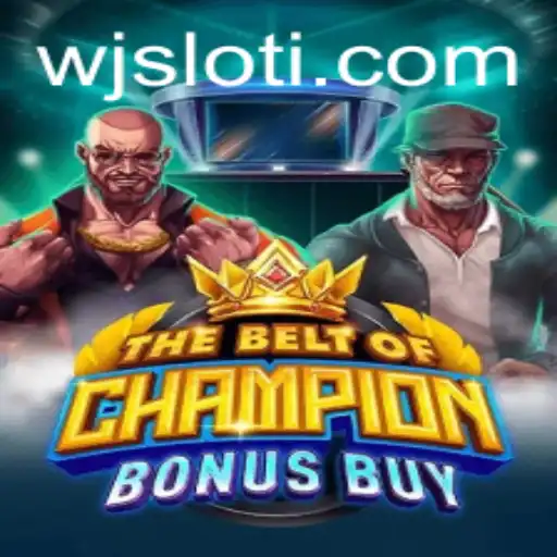 Discover the Thrilling World of TheBeltOfChampionBonusBuy