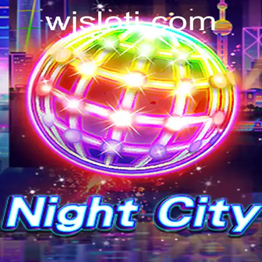 Exploring the Thrilling World of NightCity and wjslot