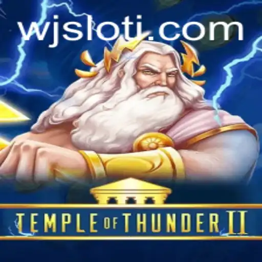 TempleofThunderII: A Detailed Exploration of the Latest WJSlot Adventure